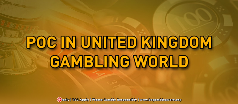 What Is POC In United Kingdom Gambling World