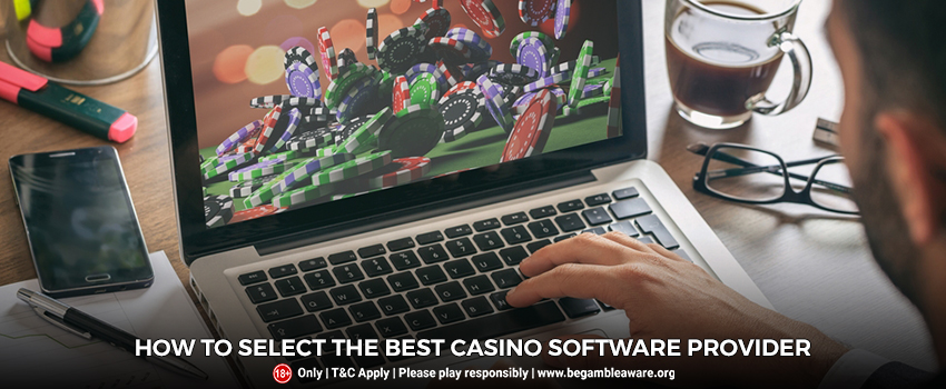 How to Select the Best Casino Software Provider