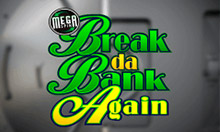Megaspin Break da Bank Again