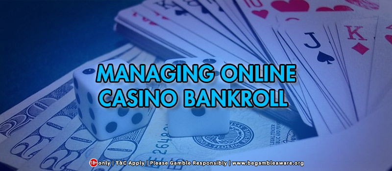 How to Manage Your Online Casino Bankroll