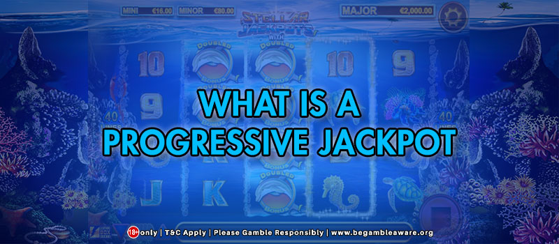 What is a Progressive Jackpot