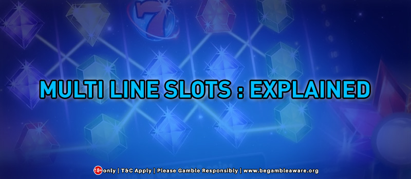 Multi Line Slots: Explained