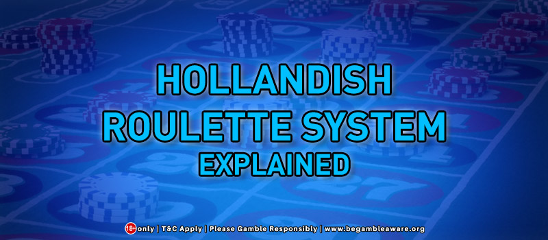  Hollandish Roulette System Explained