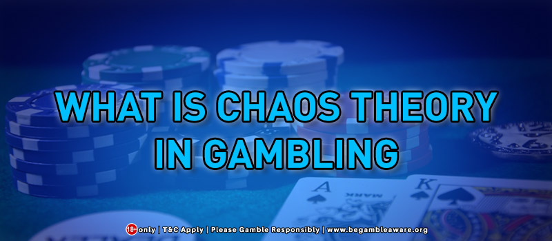 What Is Chaos Theory In Gambling: Can It Predict Outcome?