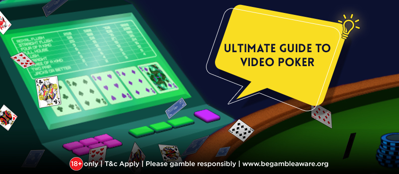 Video Poker: the Ultimate Guide and Its Strategies