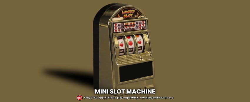 A Detailed Guide to Mini Slot Machines