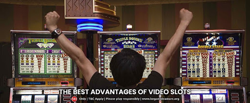The Best Advantages of Video Slots